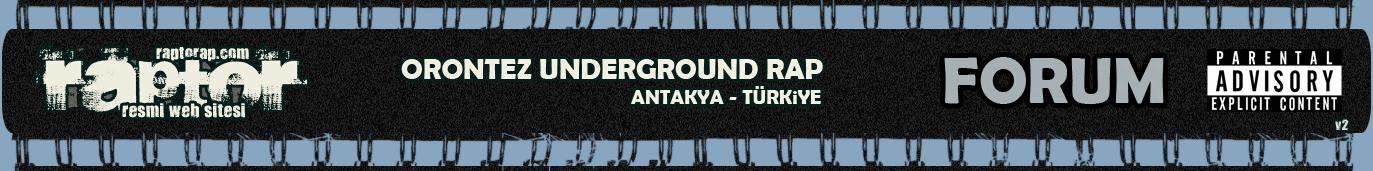 Raptor, Orontez Underground / Antakya - Forum